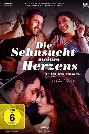 Image Die Sehnsucht meines Herzens - Ae Dil Hai Mushkil