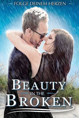 Image Beauty in the Broken - Folge deinem Herzen