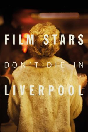 Image Film Stars Don't Die in Liverpool