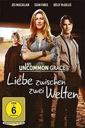 Image An Uncommon Grace - Liebe zwischen zwei Welten