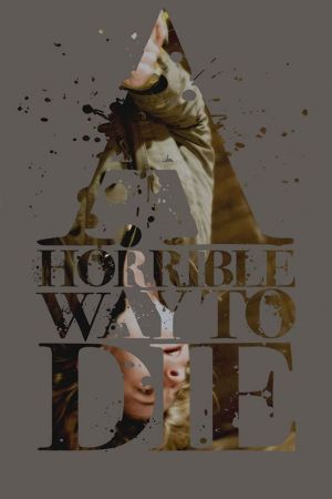 Image A Horrible Way to Die - Liebe tut weh