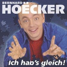 Image Ich hab's gleich! Bernhard Hoecker Live