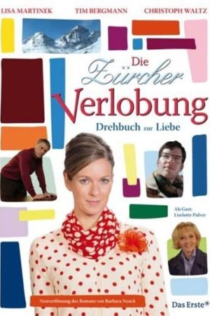 Image Die Zürcher Verlobung – Drehbuch zur Liebe