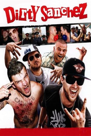 Image Dirty Sanchez: The Movie