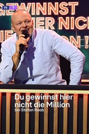 Image Du gewinnst hier nicht die Million bei Stefan Raab